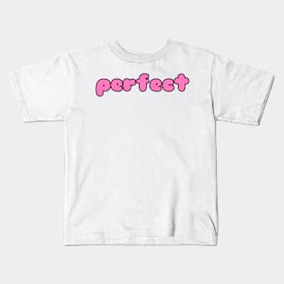 Perfect Pink Kids T-Shirt